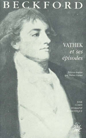 Vathek et ses épisodes - William Beckford