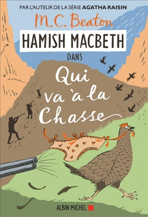 Hamish Macbeth. Vol. 2. Qui va à la chasse - M.C. Beaton