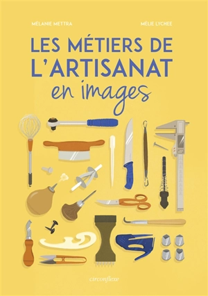 Les métiers de l'artisanat en images - Mélanie Mettra