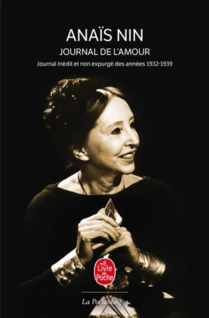 Journal de l'amour : version non expurgée, 1932-1939 - Anaïs Nin