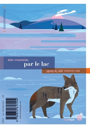 Par la forêt. Par le lac - Alex Cousseau