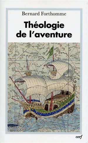 Théologie de l'aventure - Bernard Forthomme