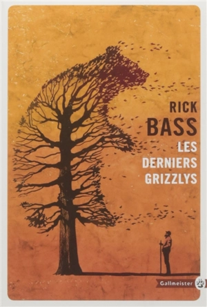 Les derniers grizzlys - Rick Bass