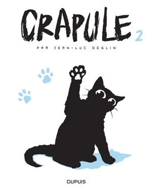 Crapule. Vol. 2 - Jean-Luc Deglin