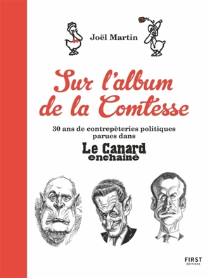 Sur l'album de la Comtesse : 30 ans de contrepèteries politiques parues dans Le Canard enchaîné - Joël Martin