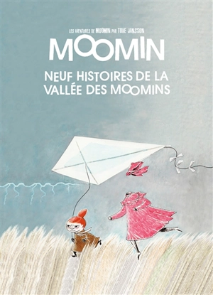 Les aventures de Moomin. Neuf histoires de la vallée des Moomins - Tove Jansson