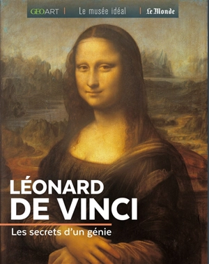 Léonard de Vinci : les secrets d'un génie - Murielle Neveux