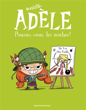 Mortelle Adèle. Vol. 5. Poussez-vous, les moches ! - Mr Tan