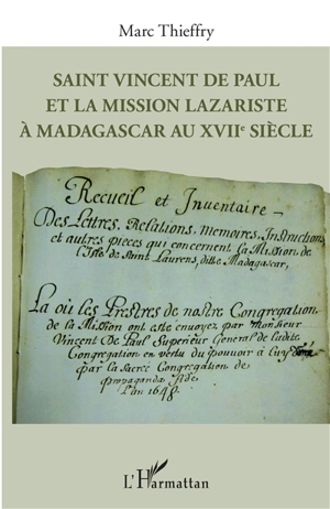 Saint Vincent de Paul et la mission lazariste à Madagascar au XVIIe siècle