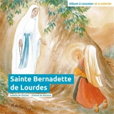 Sainte Bernadette de Lourdes - Florence Prémont