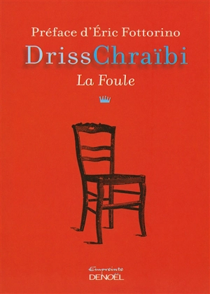 La foule - Driss Chraïbi