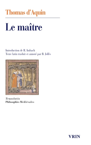 Questions disputées sur la vérité. Question XI, Le maître - Thomas d'Aquin