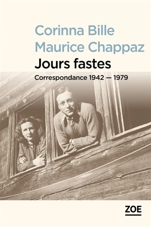 Jours fastes : correspondance 1942-1979 - Stéphanie Corinna Bille