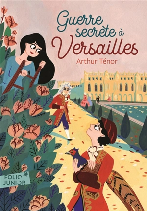 Guerre secrète à Versailles - Arthur Ténor