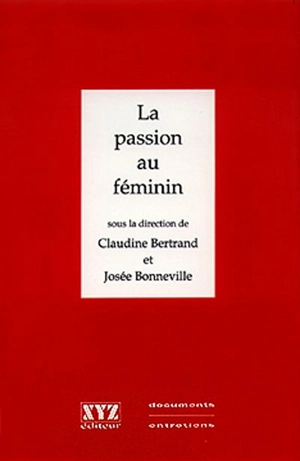 La passion au féminin