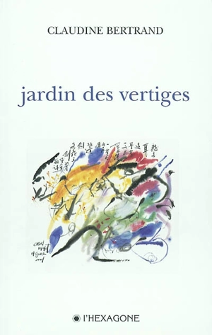 Jardin des vertiges - Bertrand, Claudine