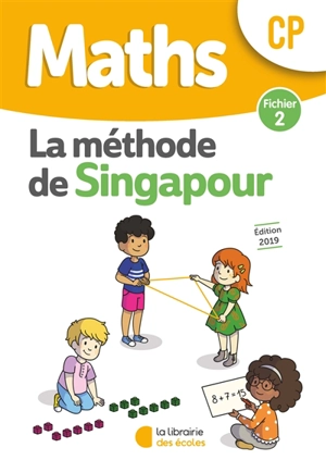 Maths, la méthode de Singapour, CP : fichier 2 - Monica Neagoy