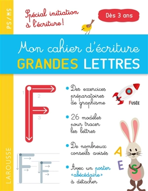 Mon cahier d'écriture, grandes lettres : PS-MS, dès 3 ans : spécial initiation à l'écriture ! - Catherine Gauduel