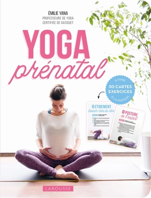 Yoga prénatal : 30 cartes exercices à faire à la maison - Emilie Yana