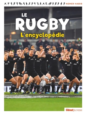 Le rugby : l'encyclopédie - Nemer Habib