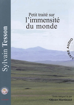 Petit traité sur l'immensité du monde - Sylvain Tesson