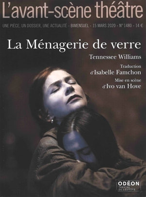 Avant-scène théâtre (L'), n° 1480. La ménagerie de verre - Tennessee Williams