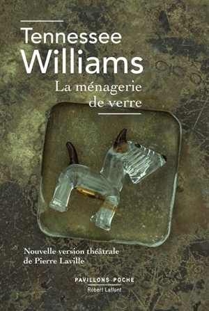 La ménagerie de verre - Tennessee Williams