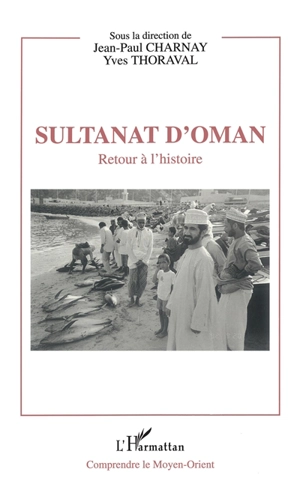 Sultanat d'Oman : retour à l'histoire