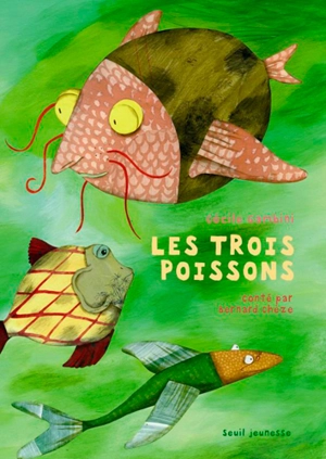 Les trois poissons - Bernard Chèze