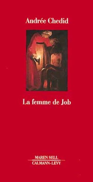 La Femme de Job - Andrée Chedid