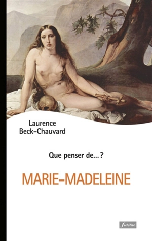 Marie-Madeleine - Laurence Beck-Chauvard