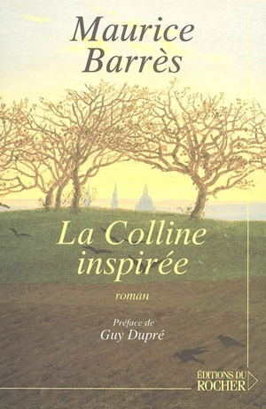 La colline inspirée - Maurice Barrès