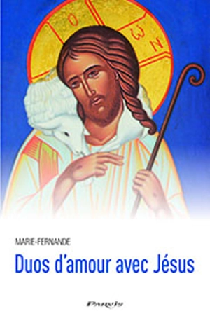 Duos d'amour avec Jésus - Marie-Fernande