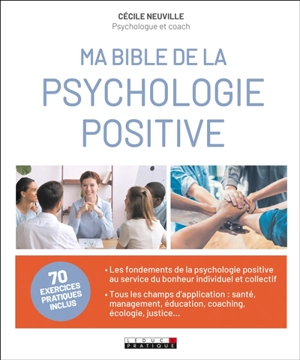 Ma bible de la psychologie positive - Cécile Neuville