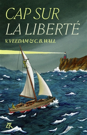 Cap sur la liberté - Voldemar Veedam