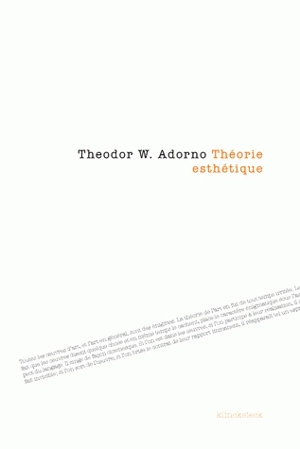 Théorie esthétique - Theodor Wiesengrund Adorno