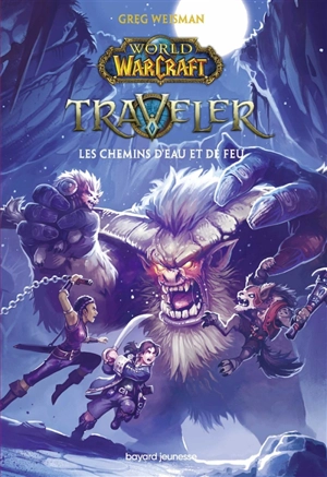 World of Warcraft, Traveler. Vol. 2. Les chemins d'eau et de feu - Greg Weisman