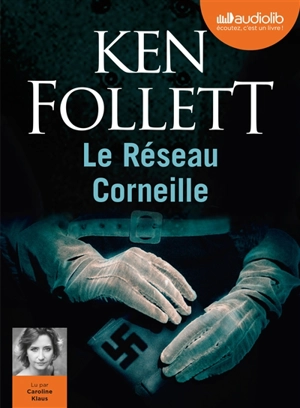 Le réseau Corneille - Ken Follett