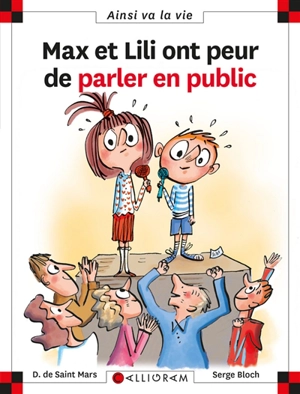 Max et Lili ont peur de parler en public - Dominique de Saint-Mars