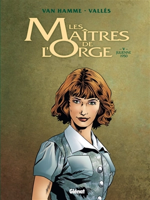 Les maîtres de l'orge. Vol. 5. Julienne, 1950 - Jean Van Hamme