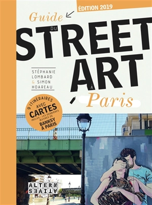 Guide du street art à Paris - Stéphanie Lombard