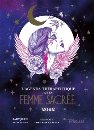 L'agenda thérapeutique de la femme sacrée : 2022 - Daisy Bodin