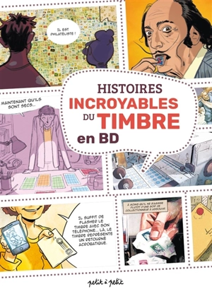 Histoires incroyables du timbre en BD - Emmanuel Marie