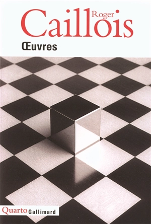 Oeuvres - Roger Caillois