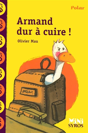 Armand dur à cuire ! - Olivier Mau