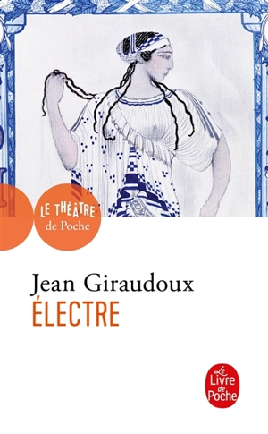 Electre : pièce en deux actes - Jean Giraudoux