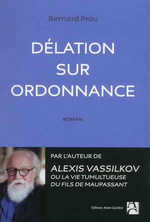 Délation sur ordonnance - Bernard Prou