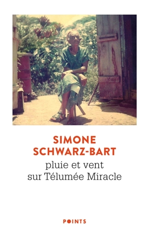 Pluie et vent sur Télumée Miracle - Simone Schwarz-Bart