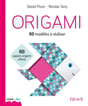 Origami : 60 modèles à réaliser - Daniel Picon