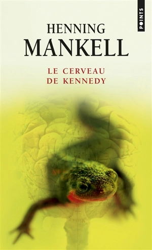 Le cerveau de Kennedy - Henning Mankell